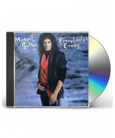 Michael Bolton EVERYBODY'S CRAZY CD $5.25 CD