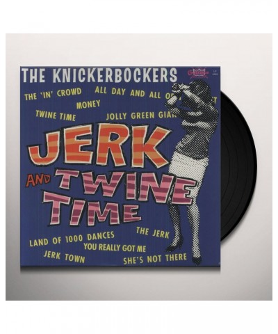 The Knickerbockers Jerk and Twine Time Vinyl Record $8.00 Vinyl