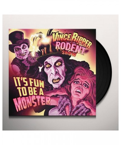 Vince Ripper And The Rodent Show ITS FUN TO BE A MONSTER Vinyl Record $7.22 Vinyl