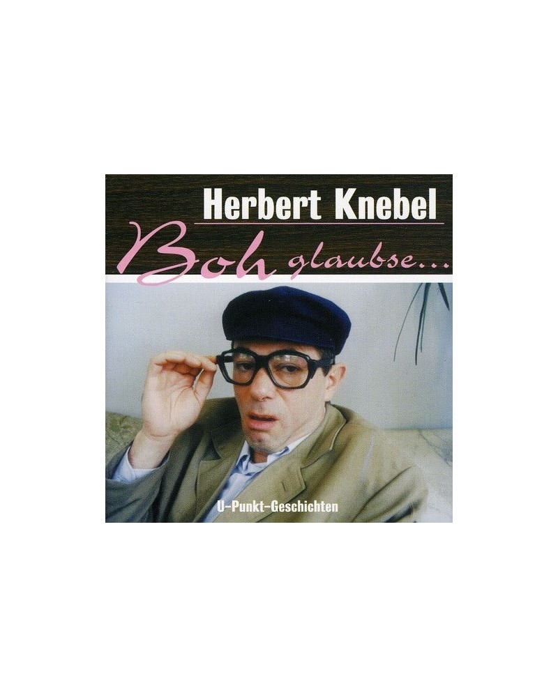 Herbert Knebel BOH GLAUBSE CD $7.35 CD