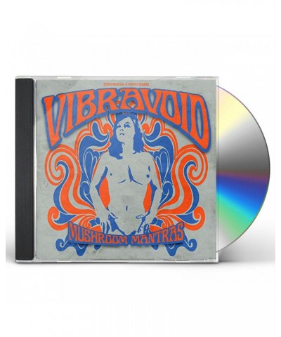 Vibravoid MUSHROOM MANTRAS CD $8.55 CD