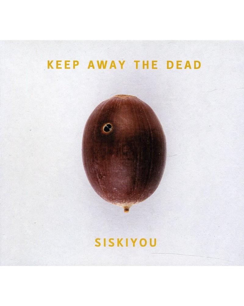 Siskiyou KEEP AWAY THE DEAD CD $5.51 CD