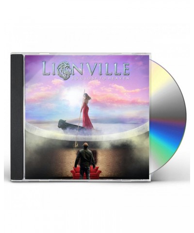 Lionville SO CLOSE TO HEAVEN CD $7.35 CD