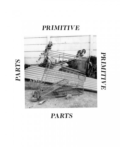 Primitive Parts PARTS PRIMITIVE CD $4.59 CD