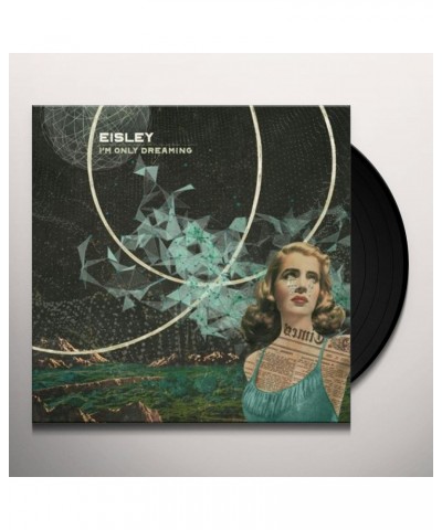 Eisley I'm Only Dreaming Vinyl Record $7.80 Vinyl