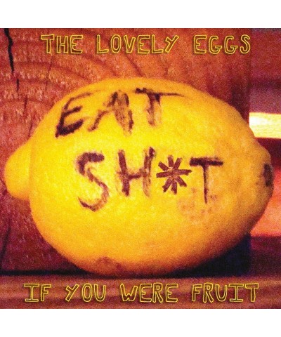 The Lovely Eggs If You Were Fruit Vinyl Record $9.22 Vinyl