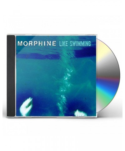 Morphine LIKE SWIMMING CD $8.22 CD