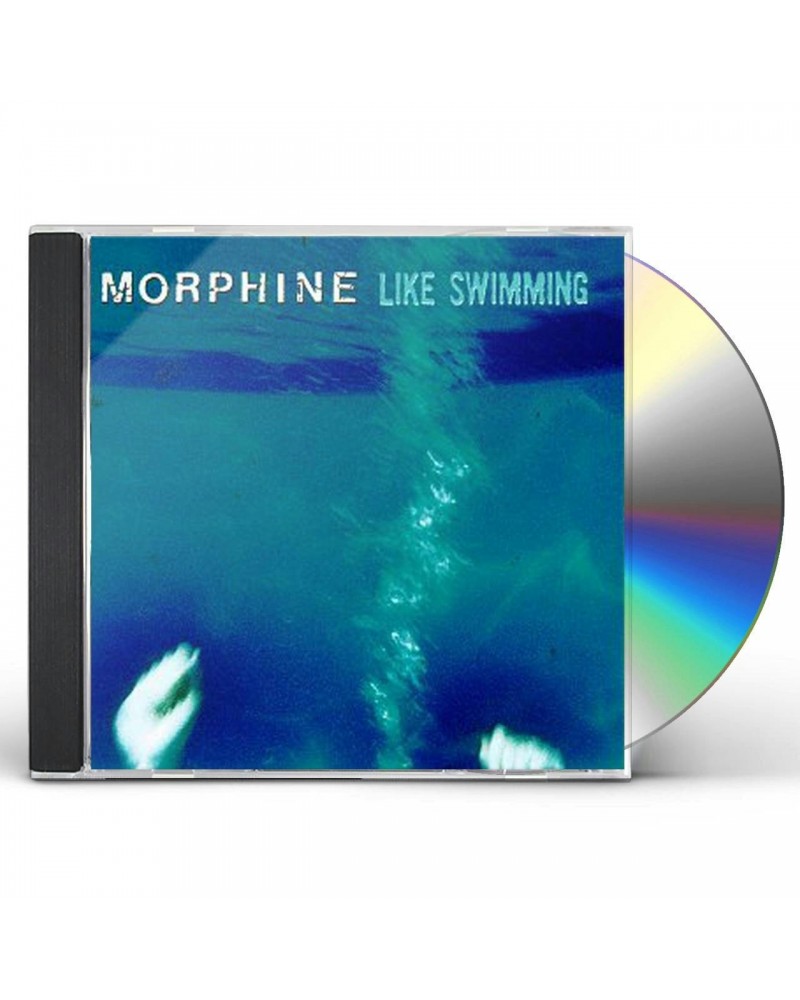 Morphine LIKE SWIMMING CD $8.22 CD