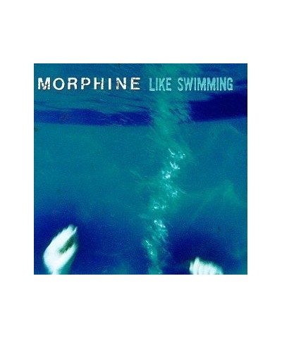 Morphine LIKE SWIMMING CD $8.22 CD