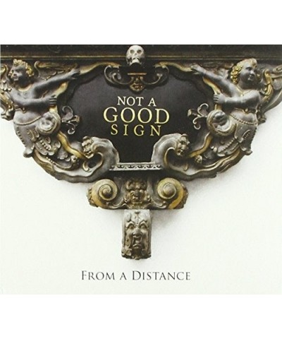 Not a Good Sign FROM A DISTANCE CD $13.20 CD