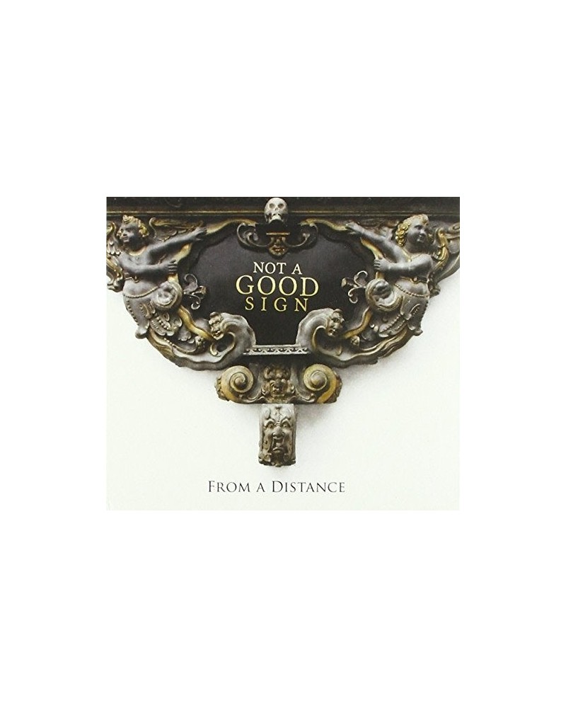 Not a Good Sign FROM A DISTANCE CD $13.20 CD