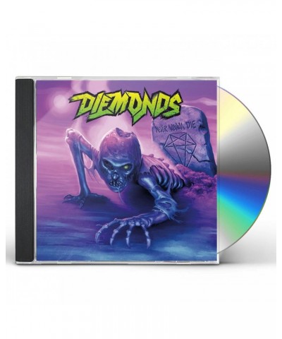 DIEMONDS NEVER WANNA DIE CD $5.51 CD