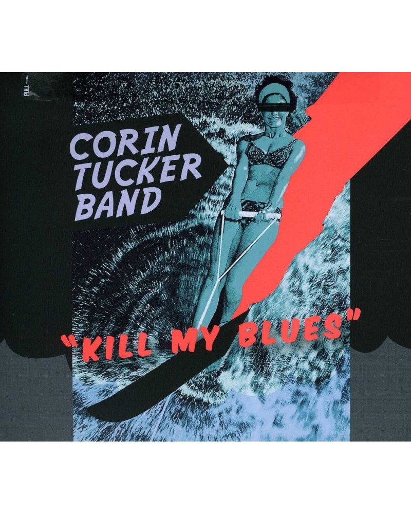 Corin Tucker KILL MY BLUES CD $8.33 CD