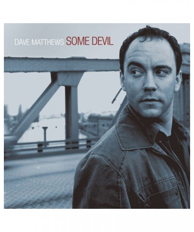 Dave Matthews SOME DEVIL CD $4.40 CD