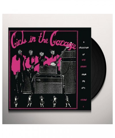 Girls In The Garage Volume 4 / Various Vinyl Record $8.38 Vinyl