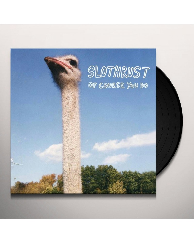 Slothrust Of Course You Do Vinyl Record $6.84 Vinyl