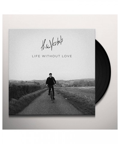 Vestals LIFE WITHOUT LOVE Vinyl Record $4.49 Vinyl