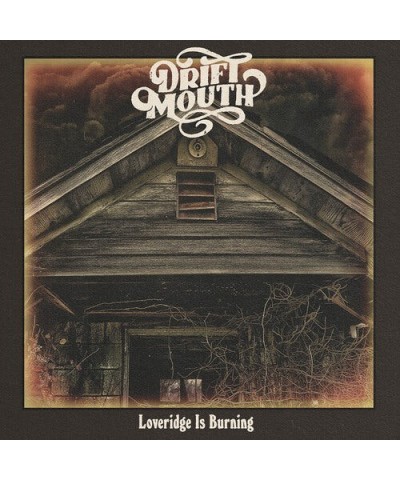 Drift Mouth Loveridge Is Burning Vinyl Record $8.28 Vinyl