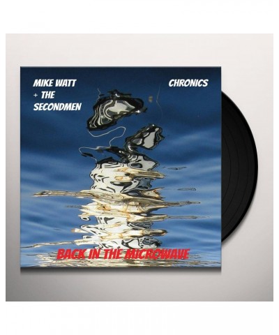 Mike Watt & Secondman & Chronics BACK IN THE MICROWAVE Vinyl Record $2.90 Vinyl