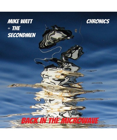 Mike Watt & Secondman & Chronics BACK IN THE MICROWAVE Vinyl Record $2.90 Vinyl