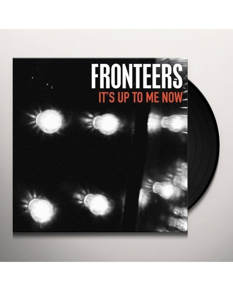 FRONTEERS It's Up To Me Now Vinyl Record $4.49 Vinyl