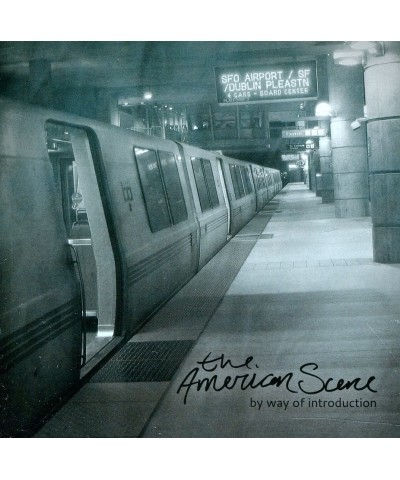 The American Scene BY WAY OF INTRODUCTION CD $2.51 CD