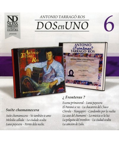 Antonio Tarragó Ros SUITE CHAMAMECERA / FRONTERAS CD $5.73 CD