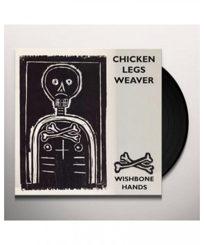 Chicken Legs Weaver WISHBONE HANDS Vinyl Record $5.25 Vinyl