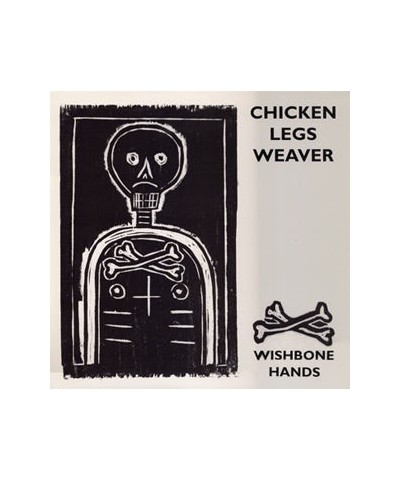 Chicken Legs Weaver WISHBONE HANDS Vinyl Record $5.25 Vinyl