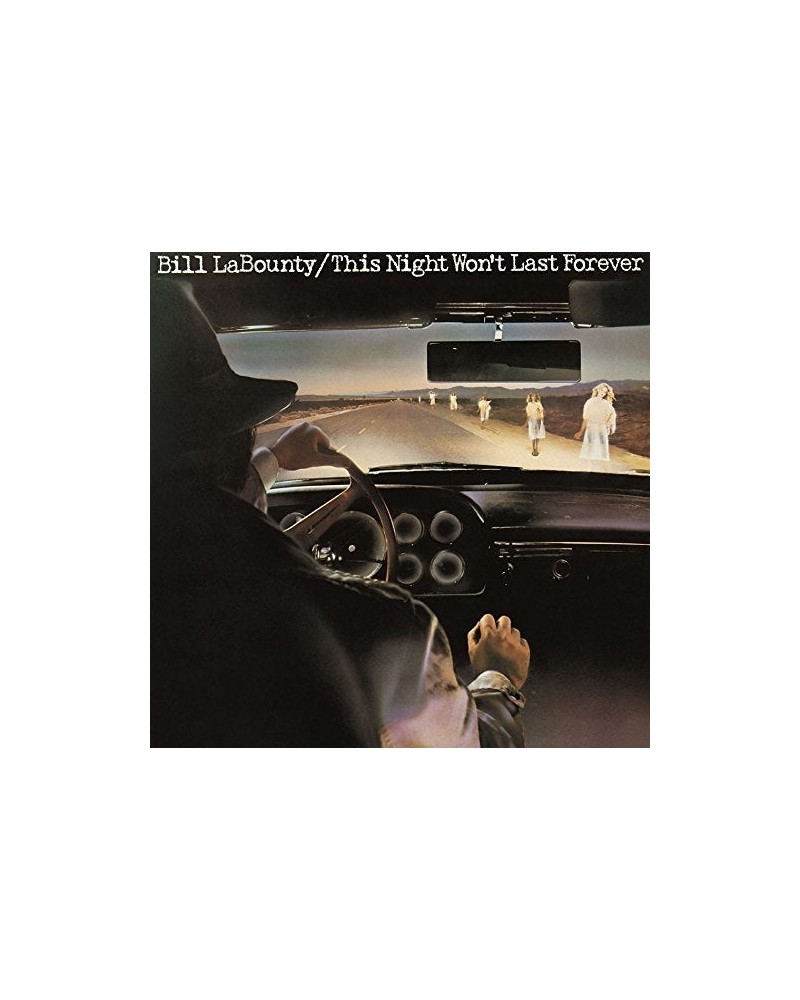 Bill LaBounty THIS NIGHT WON'T LAST FOREVER CD $4.25 CD